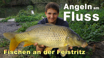 Angeln am Fluss - Fischen an der Feistritz