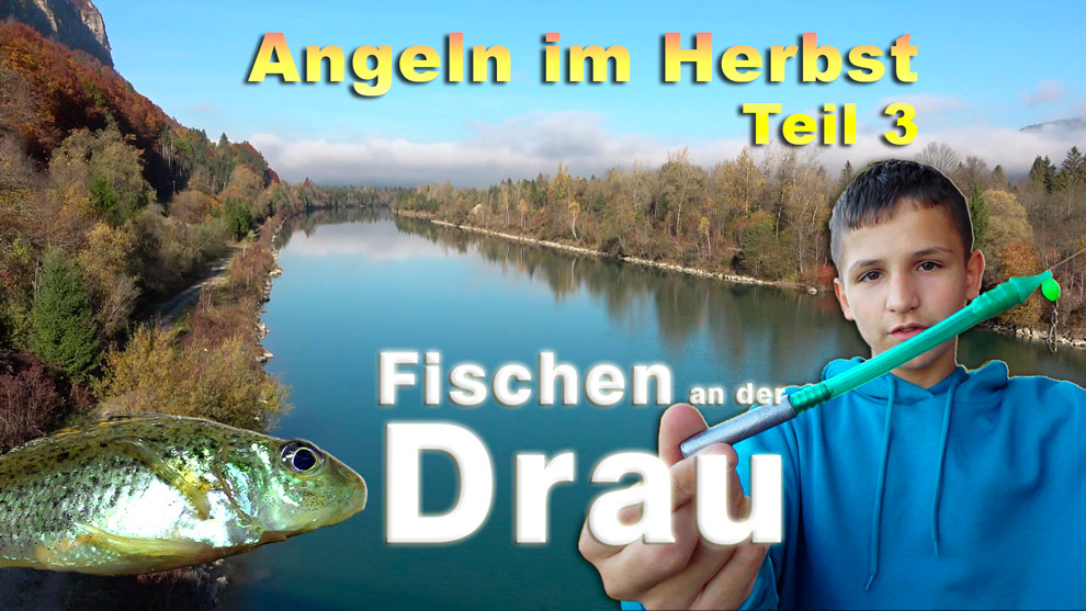 Fischen an der Drau - Angeln im Herbst Teil 3