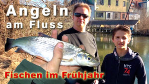 Angeln im Frühjahr an der Feistritz