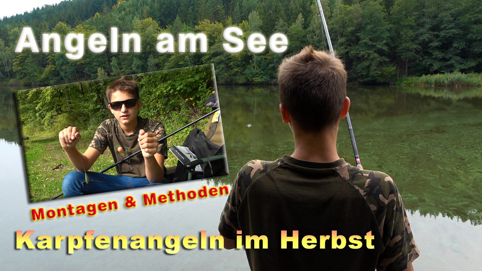 Karpfenangeln - Angeln am See auf Karpfen im Herbst mit Helicopter-Rig und anderen Montagen & Methoden