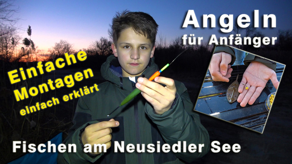 Angeln am See im Frühjahr - Montagen einfach erklärt: Posenangeln, Grundangeln, Feeder angeln.